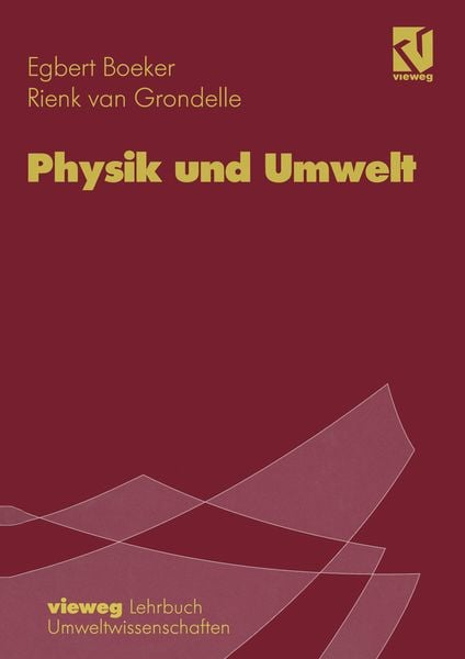 Physik und Umwelt, Taschenbuch von Egbert Boeker , Rienk van Grondelle, Vieweg & Teubner, 9783322831309