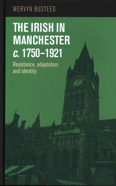Produktbild: The Irish in Manchester C.1750-1921