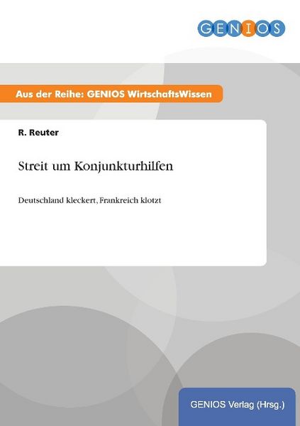 Produktbild: Streit um Konjunkturhilfen