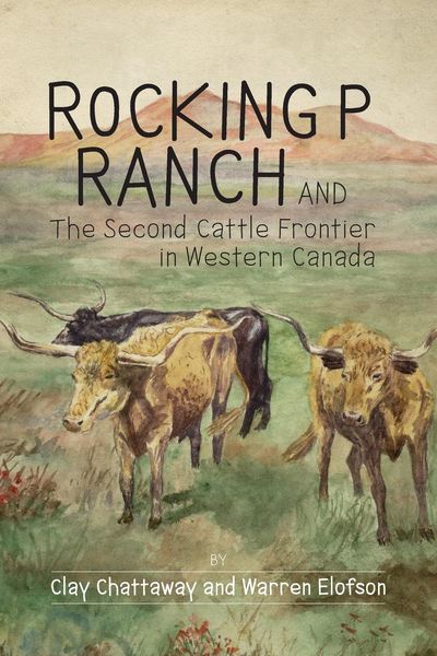 Produktbild: Rocking P Ranch and the Second Cattle Frontier in Western Canada