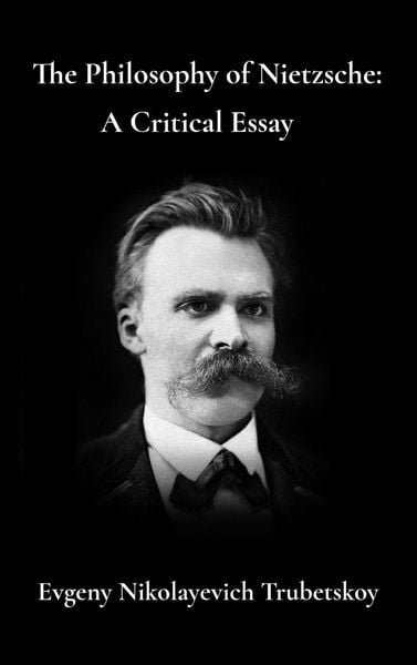 Produktbild: The Philosophy of Nietzsche A Critical Essay