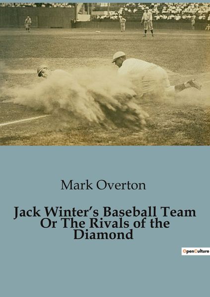 Produktbild: Jack Winter's Baseball Team Or The Rivals of the Diamond