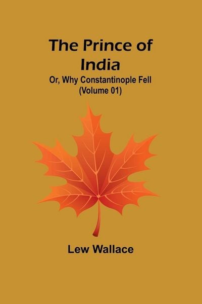 Produktbild: The Prince of India; Or, Why Constantinople Fell (Volume 01)