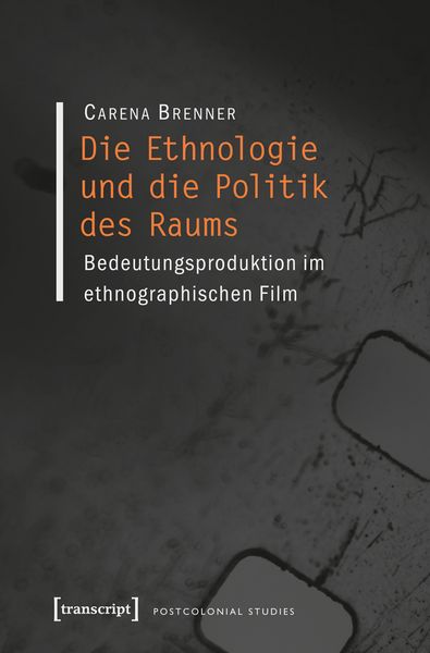 Produktbild: Die Ethnologie und die Politik des Raums