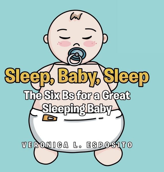 Produktbild: Sleep, Baby, Sleep; The Six Bs for a Great Sleeping Baby
