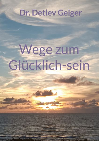 Produktbild: Wege zum Gl&uuml;cklich-sein