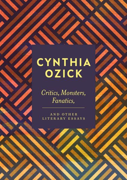 Produktbild: Critics, Monsters, Fanatics and Other Literary Essays
