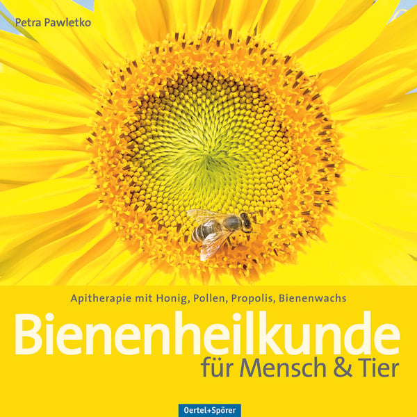 Bienenheilkunde für Mensch & Tier