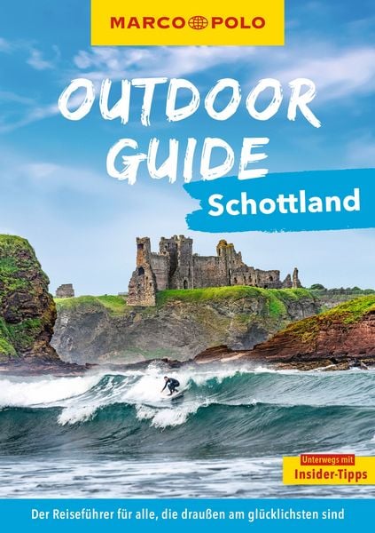 MARCO POLO OUTDOOR GUIDE Reiseführer Schottland, Taschenbuch von Kathi Kamleitner, MairDuMont, 9783575021830