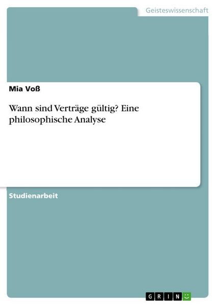 Produktbild: Wann sind Vertr&auml;ge g&uuml;ltig? Eine philosophische Analyse