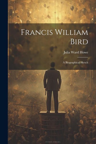 Produktbild: Francis William Bird: A Biographical Sketch