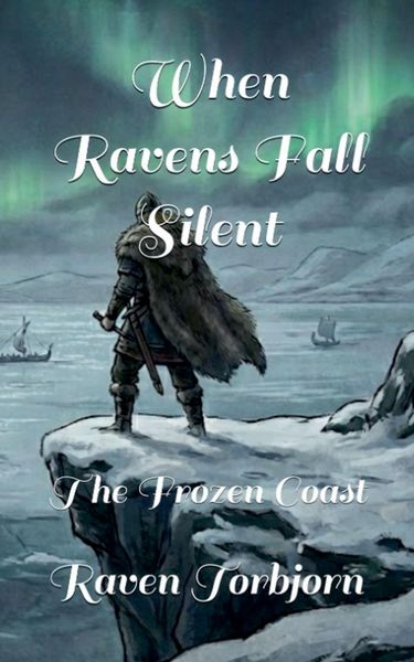 Produktbild: When Ravens Fall Silent The Frozen Coast