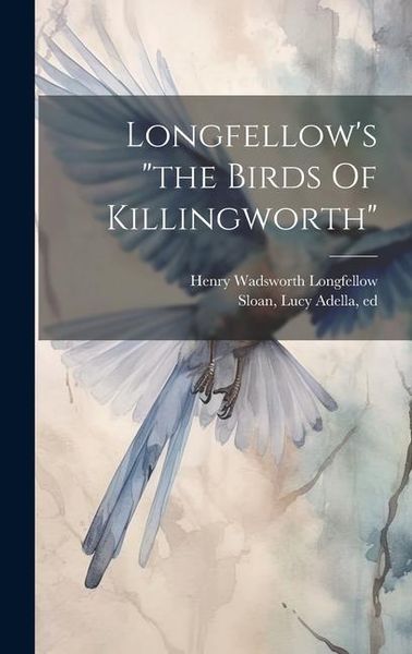 Produktbild: Longfellow's "the Birds Of Killingworth"