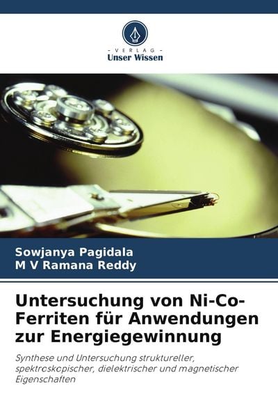 Untersuchung von Ni-Co-Ferriten für Anwendungen zur Energiegewinnung, Taschenbuch von Sowjanya Pagidala , M. V. Ramana Reddy, Verlag Unser Wissen,