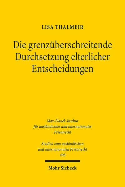 Produktbild: Die grenz&uuml;berschreitende Durchsetzung elterlicher Entscheidungen
