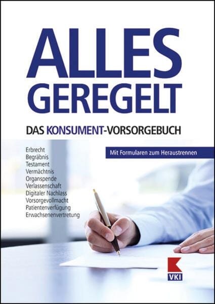 Alles geregelt – Das KONSUMENT-Vorsorgebuch