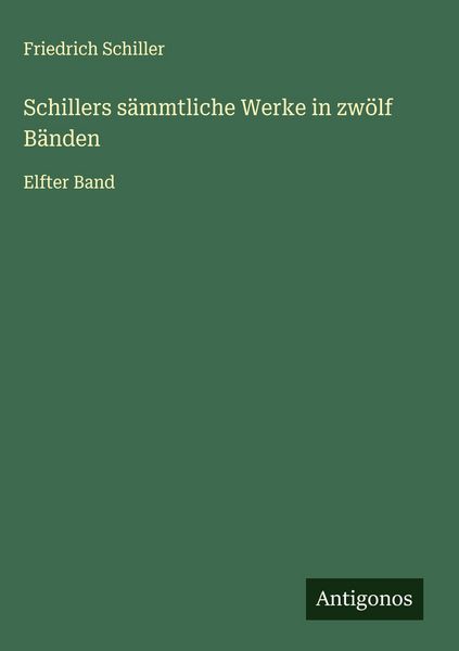 Produktbild: Schillers s&auml;mmtliche Werke in zw&ouml;lf B&auml;nden