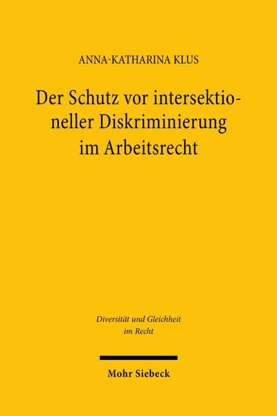 Produktbild: Der Schutz vor intersektioneller Diskriminierung im Arbeitsrecht
