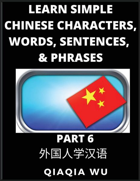 Produktbild: Learn Simple Chinese Characters, Words, Sentences, and Phrases (Part 6)