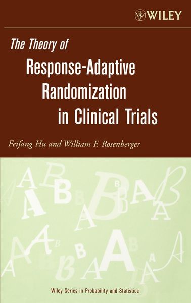 Produktbild: The Theory of Response-Adaptive Randomization in Clinical Trials