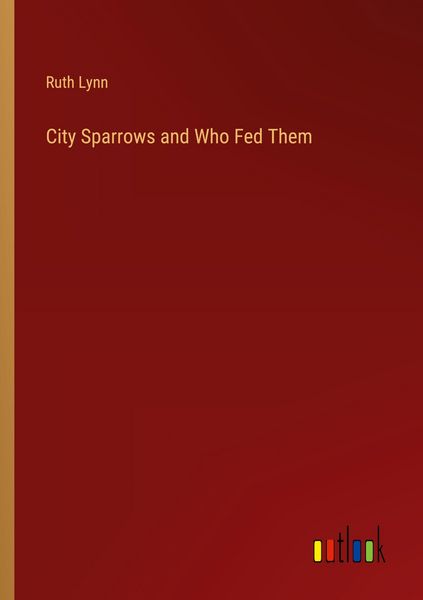 Produktbild: City Sparrows and Who Fed Them