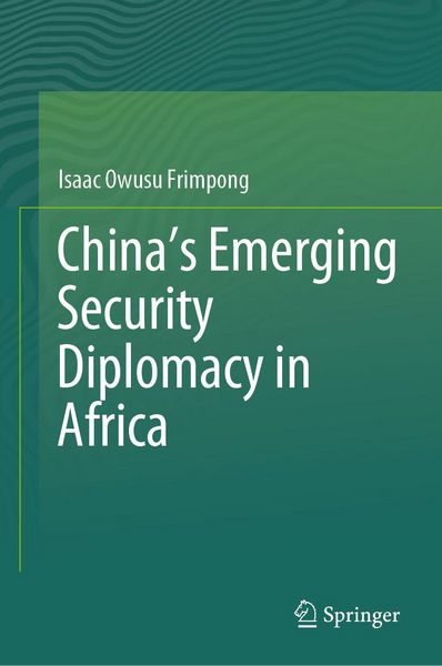 Produktbild: China's Emerging Security Diplomacy in Africa