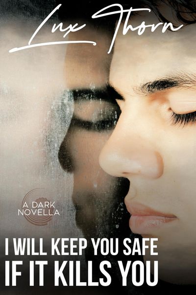 Produktbild: I Will Keep You Safe if It Kills You