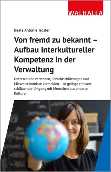Produktbild: Von fremd zu bekannt - Aufbau interkultureller Kompetenz in der Verwaltung