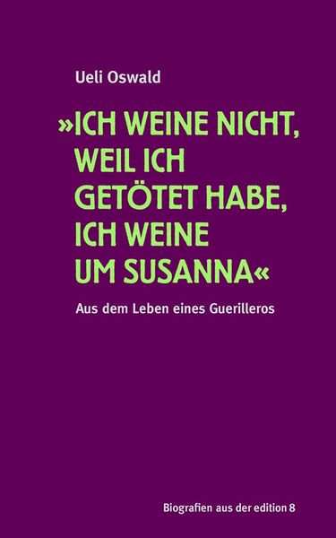 Produktbild: &raquo;Ich weine nicht, weil ich get&ouml;tet habe, ich weine um Susanna&laquo;