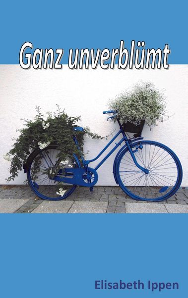 Produktbild: Ganz unverbl&uuml;mt