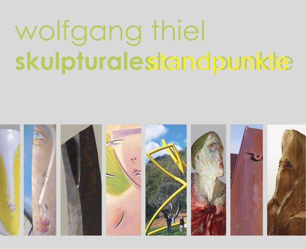 Produktbild: Wolfgang Thiel &ndash; Skulpturale Standpunkte