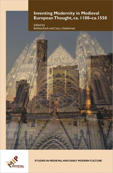 Produktbild: Inventing Modernity in Medieval European Thought, ca. 1100-ca. 1550