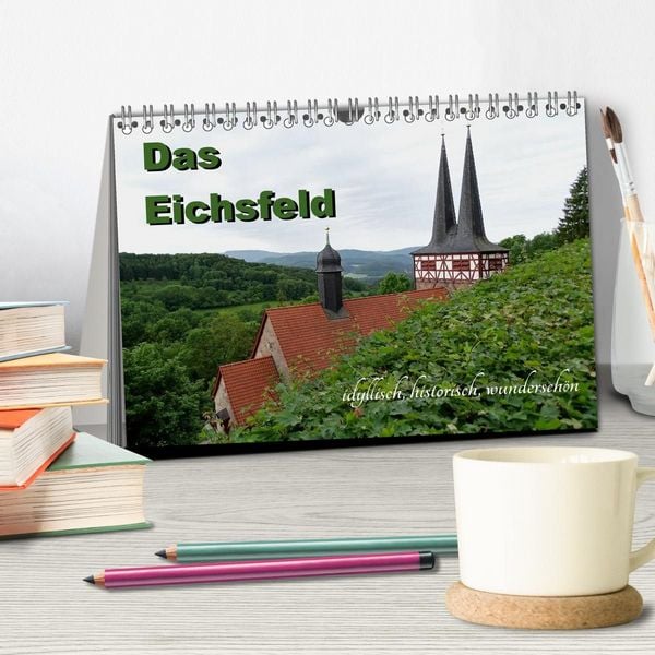 Produktbild: Das Eichsfeld - idyllisch, historisch, wundersch&ouml;n (Tischkalender 2027 DIN A5 quer), CALVENDO Monatskalender