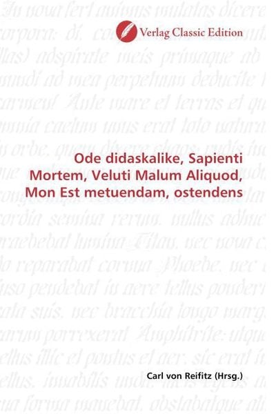 Produktbild: Ode didaskalike, Sapienti Mortem, Veluti Malum Aliquod, Mon Est metuendam, ostendens