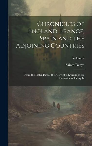 Produktbild: Chronicles of England, France, Spain and the Adjoining Countries