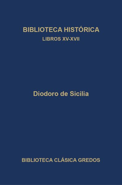 Produktbild: Biblioteca hist&oacute;rica. Libros XV-XVII