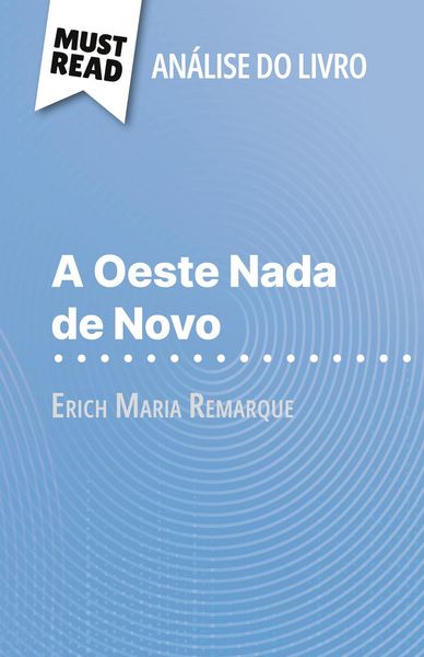 Produktbild: A Oeste Nada de Novo de Erich Maria Remarque (An&aacute;lise do livro)