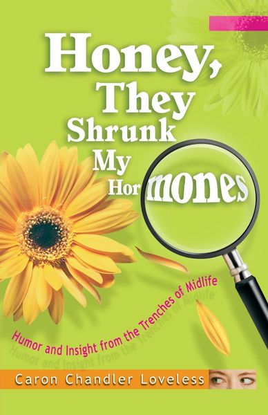 Produktbild: Honey, They Shrunk My Hormones