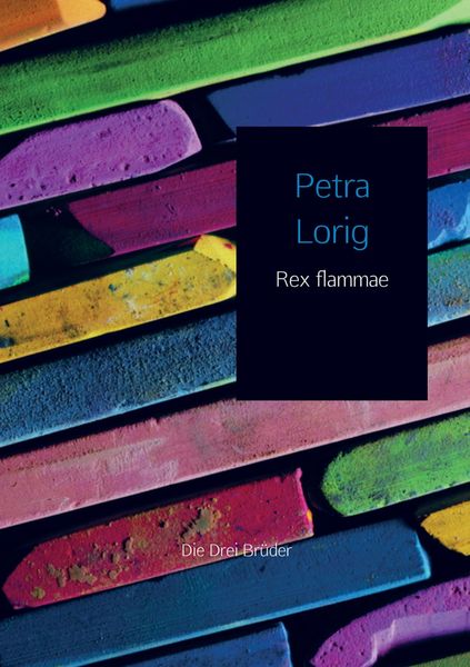 Rex flammae, Taschenbuch von Petra Lorig, MBook, 9789462540781