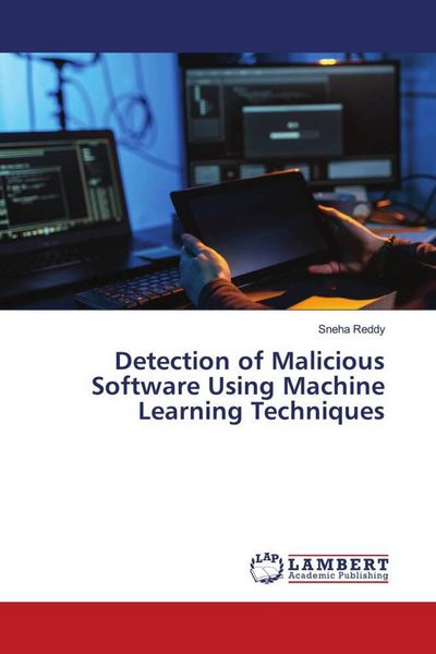Produktbild: Detection of Malicious Software Using Machine Learning Techniques