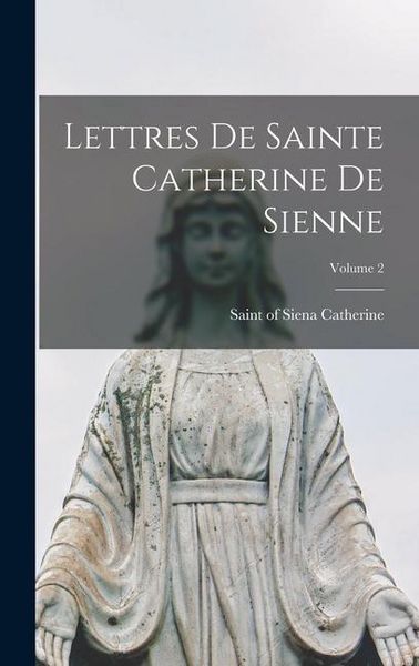 Produktbild: Lettres de Sainte Catherine de Sienne; Volume 2