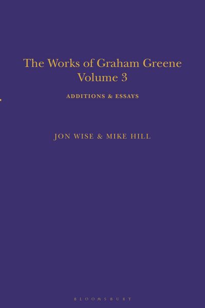 Produktbild: The Works of Graham Greene, Volume 3: Additions & Essays