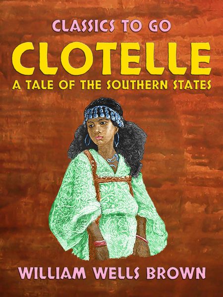 Produktbild: Clotelle A Tale of the Southern States