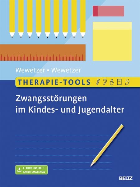 Therapie-Tools Zwangsstörungen im Kindes- und Jugendalter, Set von Gunilla Wewetzer , Christoph Wewetzer, Beltz Verlagsgruppe GmbH & Co. KG,