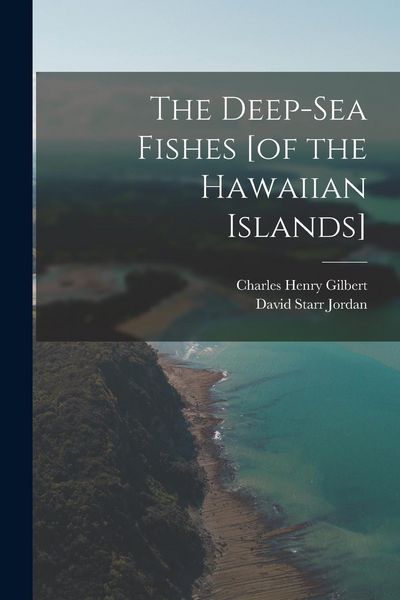 Produktbild: The Deep-sea Fishes [of the Hawaiian Islands]