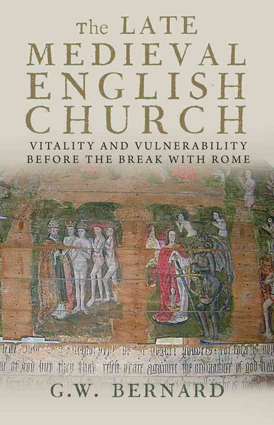 Produktbild: Bernard, G: Late Medieval English Church