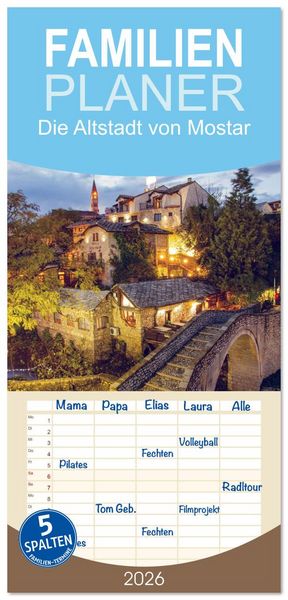 Produktbild: Familienplaner 2026 - Die Altstadt von Mostar mit 5 Spalten (Wandkalender, 21 x 45 cm) CALVENDO