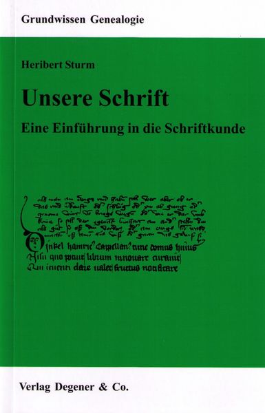 Unsere Schrift, Taschenbuch von Heribert Sturm, Degener, 978-3-7686-1008-7