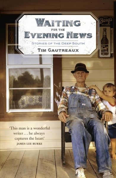 Produktbild: Waiting for the Evening News: Stories of the Deep South