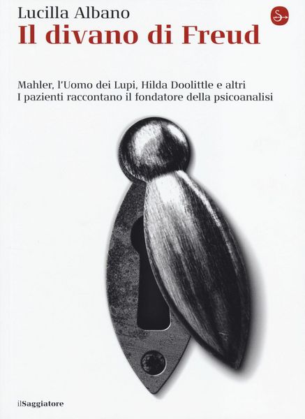 Produktbild: Il divano di Freud. Mahler, l'Uomo dei Lupi, Hilda Doolittle e altri. I pazienti raccontano il fondatore della psicoanalisi